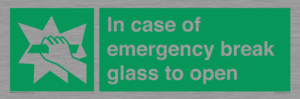 In case of emergency break glass to open